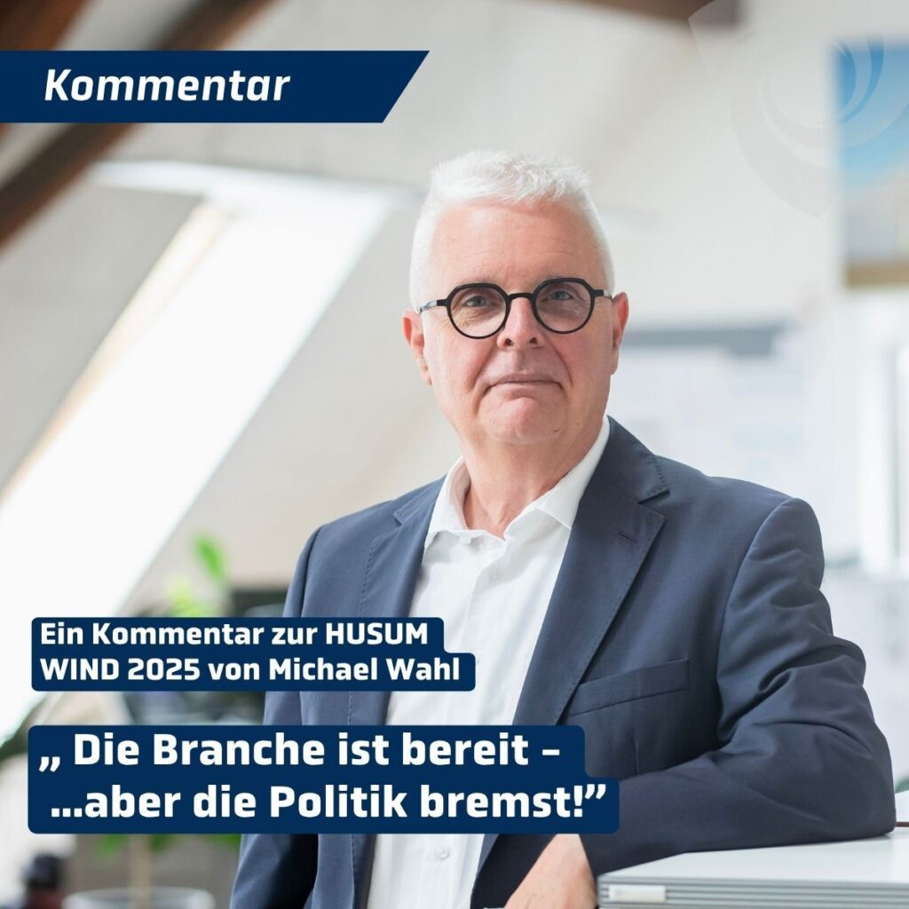 HUSUM WIND: Politik sorgt für Verunsicherung in der Branche
