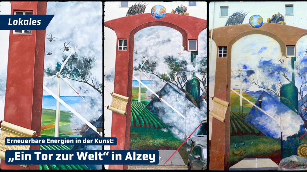 Collage des Wandgemäldes „Ein Tor zur Welt“ in Alzey. Zu sehen sind ein Windrad-Motiv, die restaurierte Gesamtansicht des Kunstwerks sowie eine historische Aufnahme des Wandbildes. Eingeblendet ist der Text „Erneuerbare Energien in der Kunst: ‚Ein Tor zur Welt‘ in Alzey“.